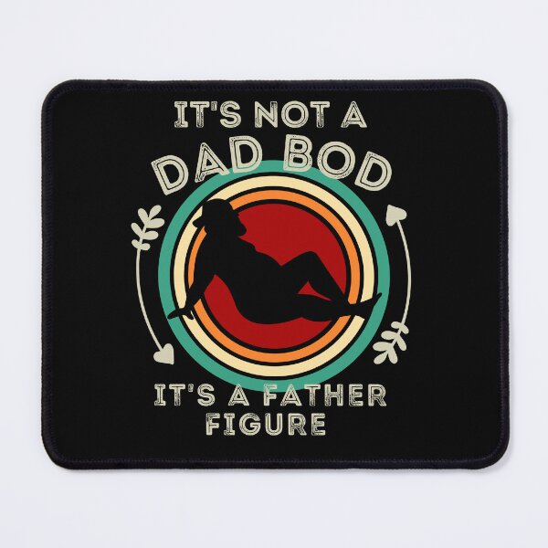 Item preview, It's Not a Dad Bod It's a Father Figure designed and sold by worldmodi.