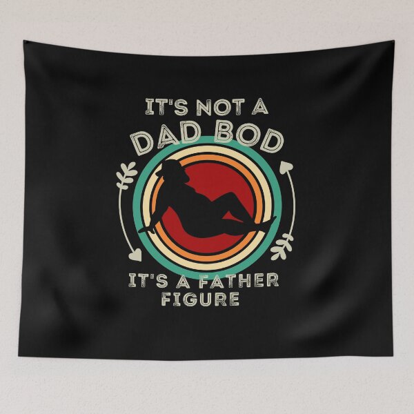 Item preview, It's Not a Dad Bod It's a Father Figure designed and sold by worldmodi.