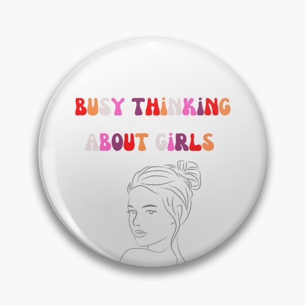 Item preview, Busy Thinking About Girls  designed and sold by Lilac225769.