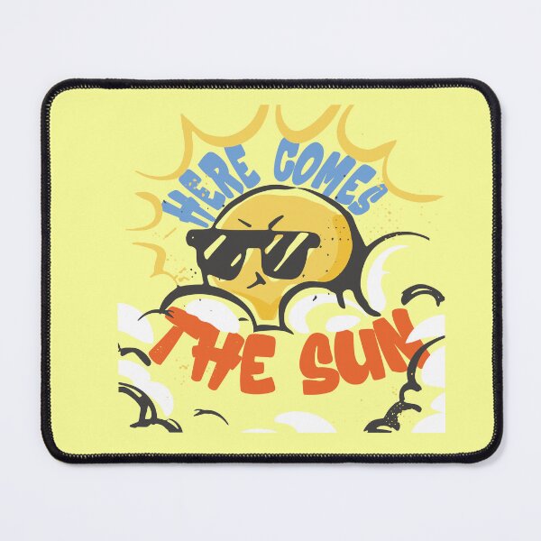 Item preview, Funny Quote Here Comes The Sun,  designed and sold by MyStyleStore4.