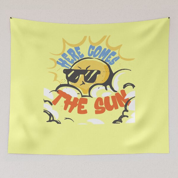 Item preview, Funny Quote Here Comes The Sun,  designed and sold by MyStyleStore4.