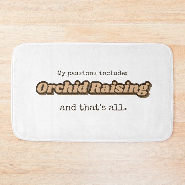 Item preview, Orchid Raising is my passion designed and sold by cooldesignsalot.