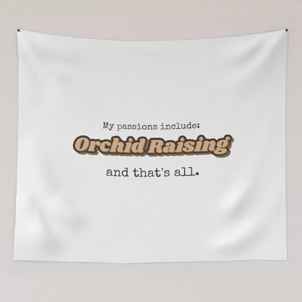 Item preview, Orchid Raising is my passion designed and sold by cooldesignsalot.