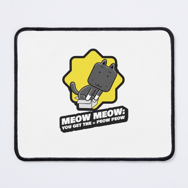 Item preview, You Mess With The Meow Meow You Get The Peow Peow designed and sold by SportyDogShop.