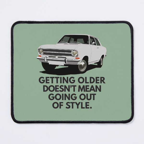 Item preview, Getting older doesn't mean going out of style - Kadett B Sedan designed and sold by knappidesign.