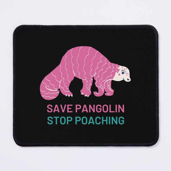 Item preview, Save Pangolin Stop Poaching designed and sold by PurpleTank.
