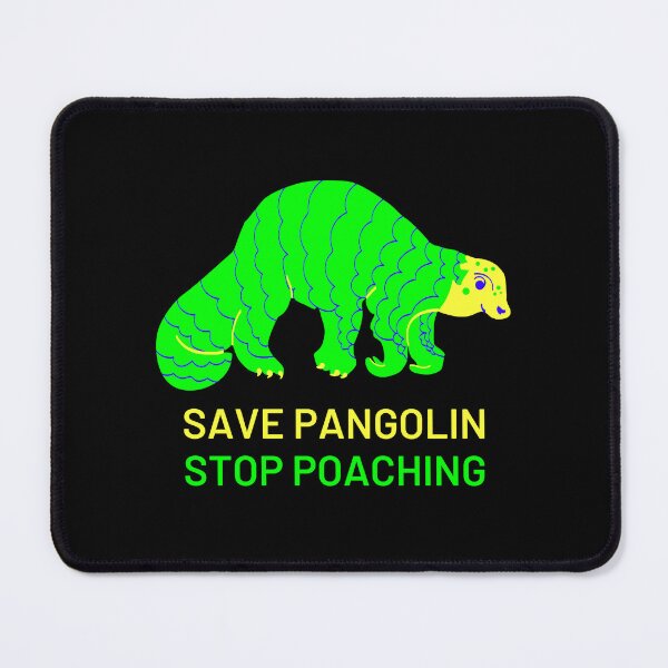Item preview, Save Pangolin Stop Poaching designed and sold by PurpleTank.
