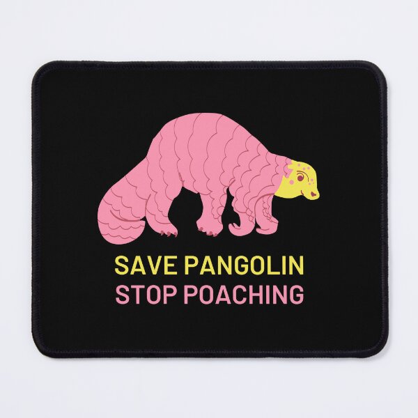 Item preview, Save Pangolin Stop Poaching designed and sold by PurpleTank.