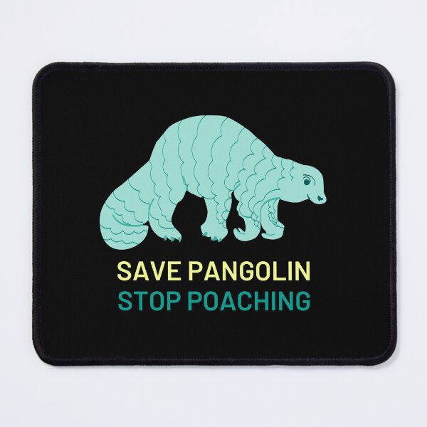 Item preview, Save Pangolin Stop Poaching designed and sold by PurpleTank.