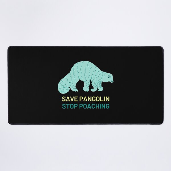 Item preview, Save Pangolin Stop Poaching designed and sold by PurpleTank.