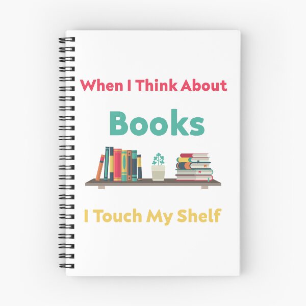 Item preview, When I Think About Books I Touch My Shelf - Funny Book Lover designed and sold by Cute Shark.