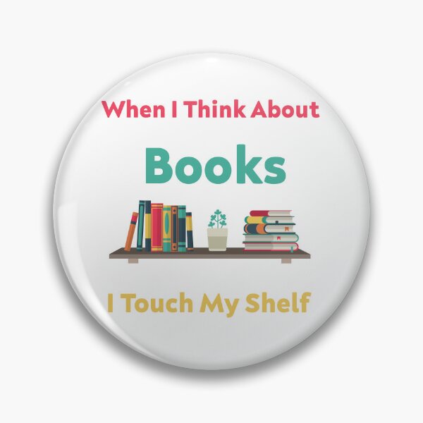 Item preview, When I Think About Books I Touch My Shelf - Funny Book Lover designed and sold by Cute Shark.