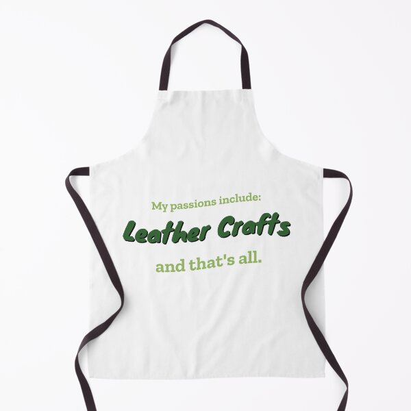 Item preview, Leather Crafts is my passion designed and sold by cooldesignsalot.