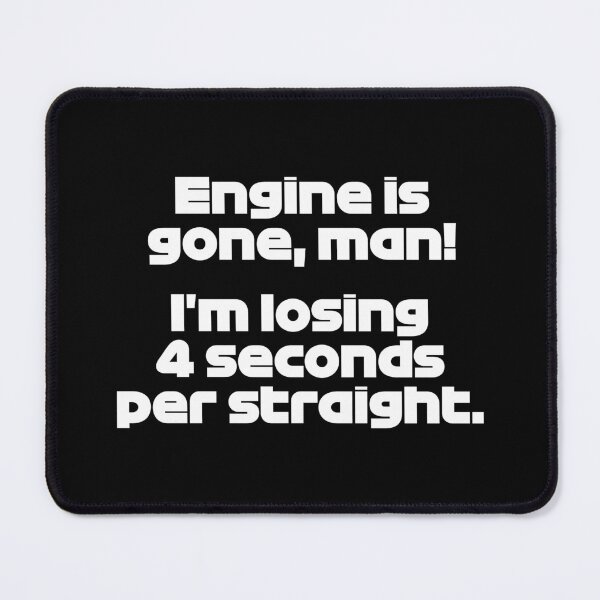 Item preview, PER. Engine Is Gone Man! - Best Team Radio Miami GP 2022 Season (White/Black BG) designed and sold by FilipeFerreira.