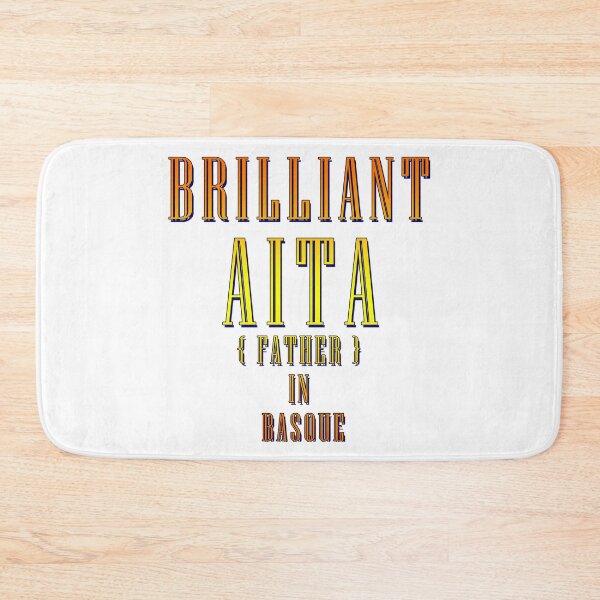 Item preview, BRILLIANT AITA, FATHER IN BASQUE 2 designed and sold by ILA-DODO.