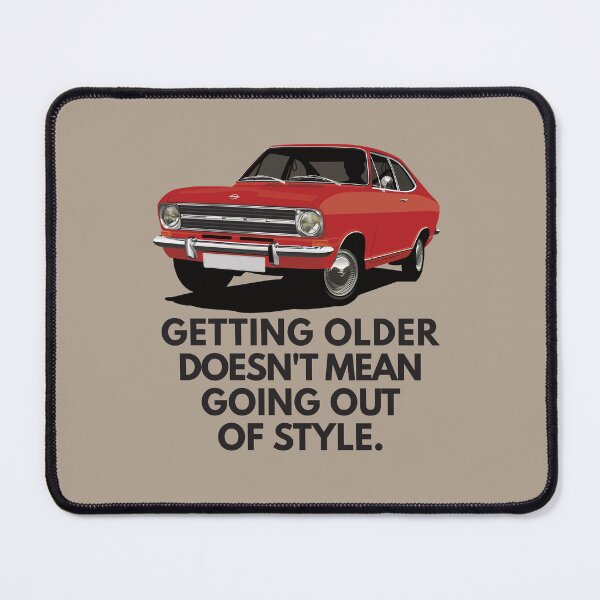 Item preview, Getting older doesn't mean going out of style - Kadett B Coupe designed and sold by knappidesign.