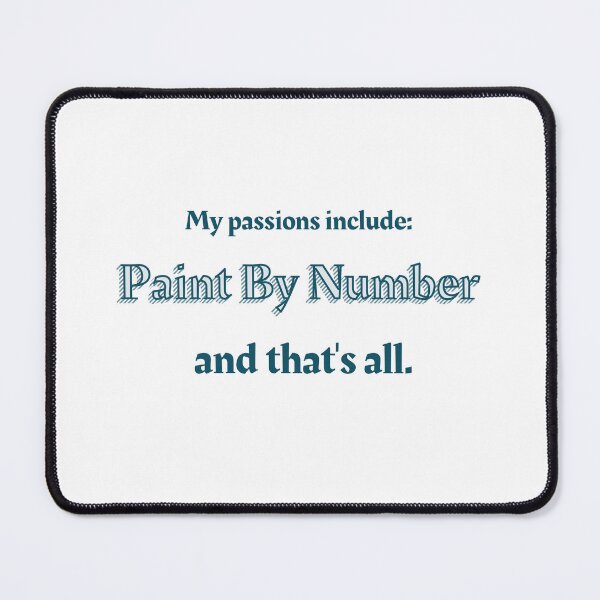 Item preview, Paint By Number is my passion designed and sold by cooldesignsalot.