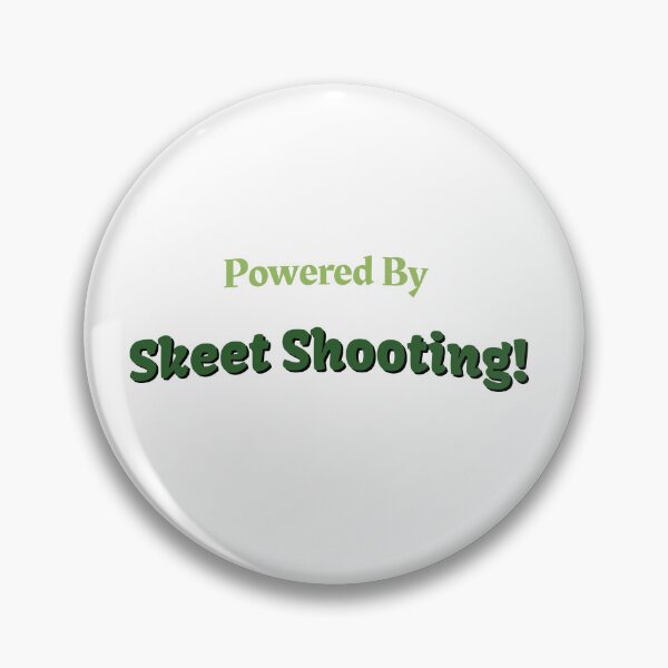 Item preview, Powered By Skeet Shooting designed and sold by cooldesignsalot.