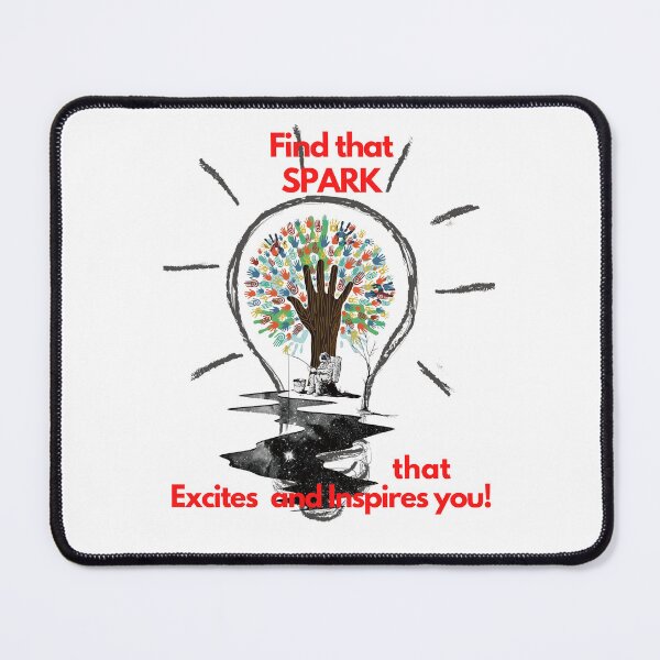 Item preview, Find that Spark that Excites and Inspires you! designed and sold by exclusivebucket.