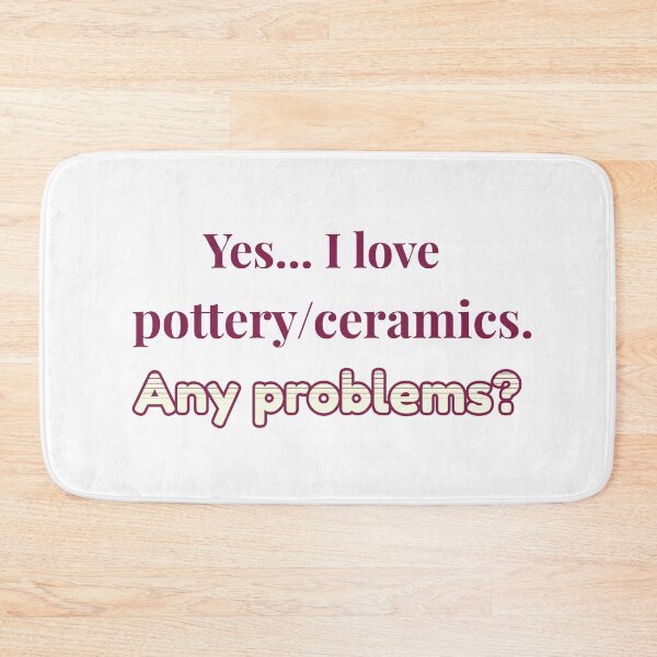 Item preview, I love Pottery/Ceramics designed and sold by cooldesignsalot.