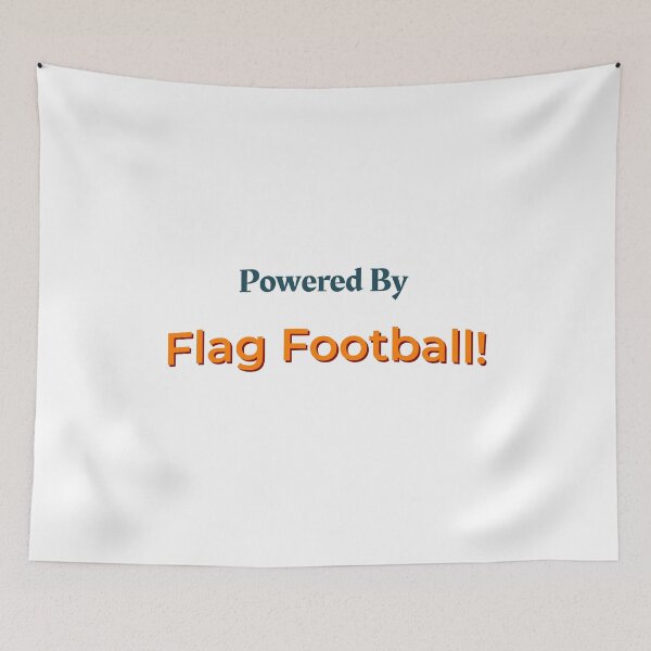 Item preview, Powered By Flag Football designed and sold by cooldesignsalot.