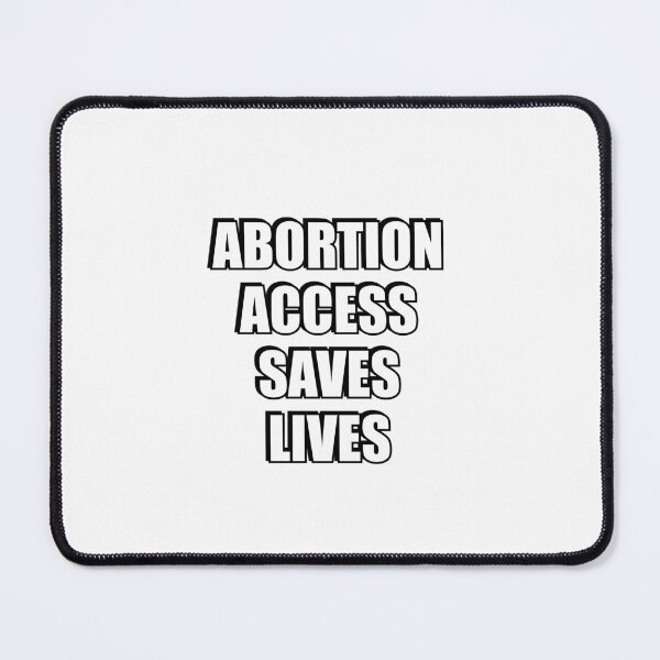 Item preview,  Abortion access saves lives - PRO CHOICE designed and sold by Inspirationmotivation.