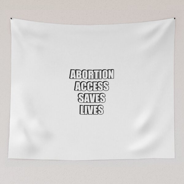Item preview,  Abortion access saves lives - PRO CHOICE designed and sold by Inspirationmotivation.