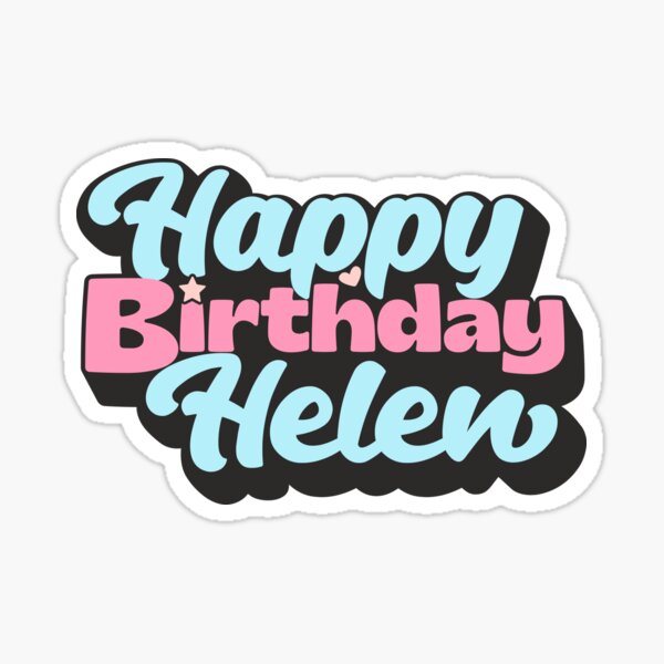 “Happy Birthday Helen, Gift for Helen, Custom Gift Helen, Personalized