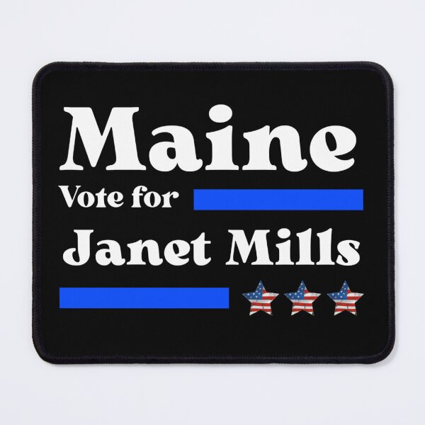 Item preview, Vote For Janet Mills - Maine's Best Governor designed and sold by Sonatablue.