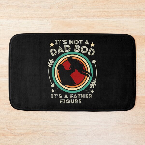 Item preview, It's Not a Dad Bod It's a Father Figure designed and sold by worldmodi.