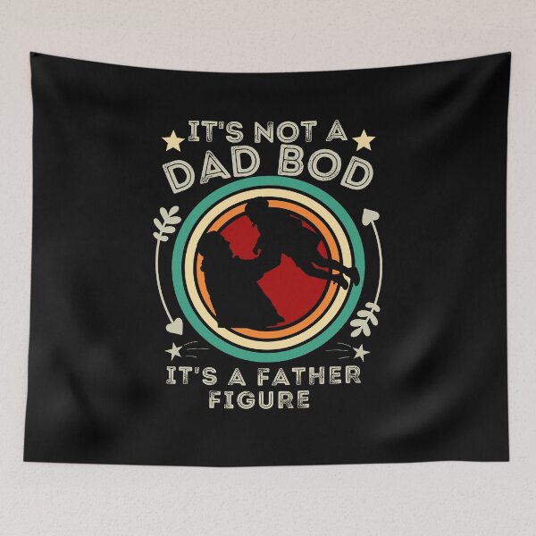 Item preview, It's Not a Dad Bod It's a Father Figure designed and sold by worldmodi.