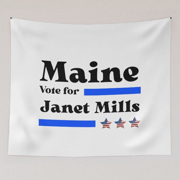 Item preview, Vote For Janet Mills - Maine's No1 Governor  designed and sold by Sonatablue.