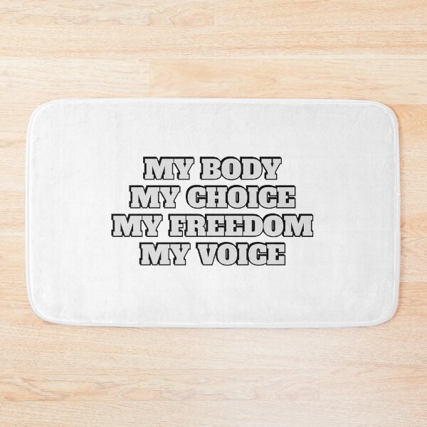 Item preview,  My Body My Choice  My Freedom My Voice  designed and sold by Inspirationmotivation.
