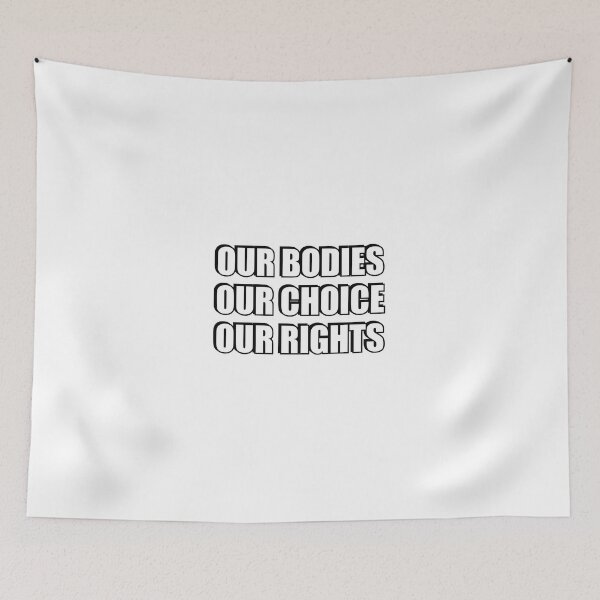 Item preview, Our Bodies Our Choice Our Rights  designed and sold by Inspirationmotivation.