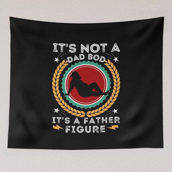 Item preview, It's Not a Dad Bod It's a Father Figure designed and sold by worldmodi.