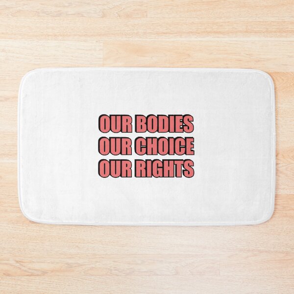 Item preview,  Our Bodies Our Choice Our Rights - Pro Abortion Choice designed and sold by Inspirationmotivation.