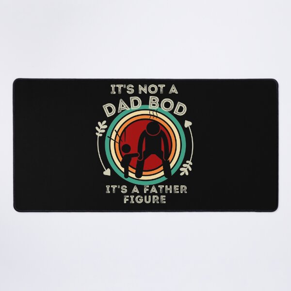 Item preview, It's Not a Dad Bod It's a Father Figure designed and sold by worldmodi.