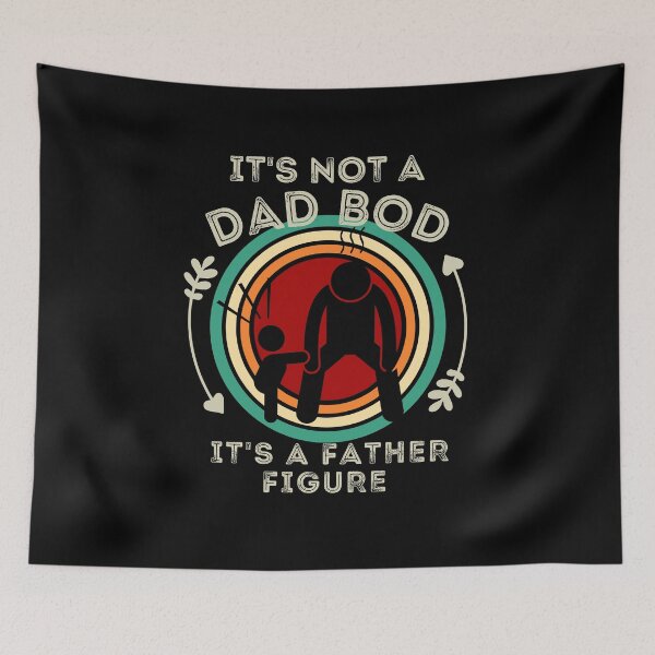 Item preview, It's Not a Dad Bod It's a Father Figure designed and sold by worldmodi.