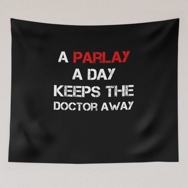 Item preview, A Parlay A Day Keeps The Doctor Away  designed and sold by rachidhaz.