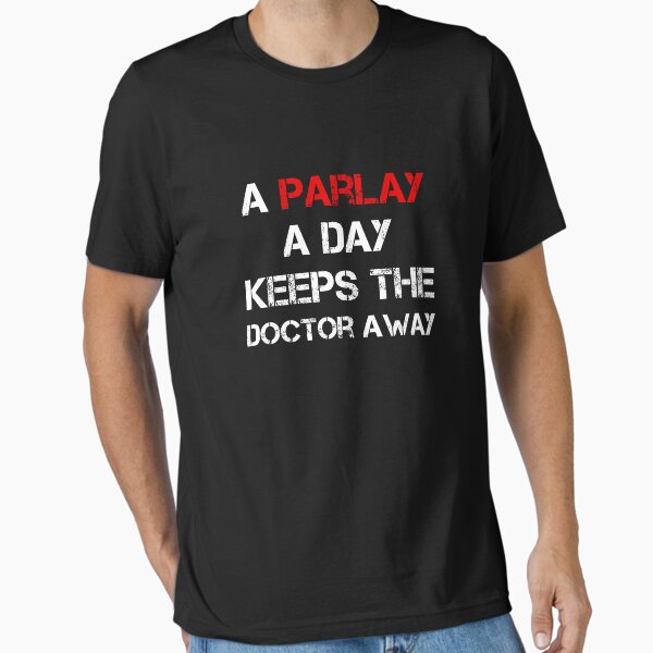 Item preview, A Parlay A Day Keeps The Doctor Away  designed and sold by rachidhaz.