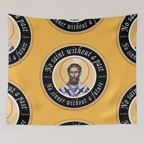 Item preview, AUGUSTINE - NO SAINT WITHOUT A PAST - NO SINNER WITHOUT A FUTURE designed and sold by sociographix.