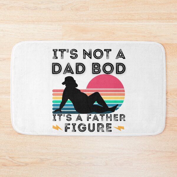 Item preview, It's Not a Dad Bod It's a Father Figure designed and sold by worldmodi.
