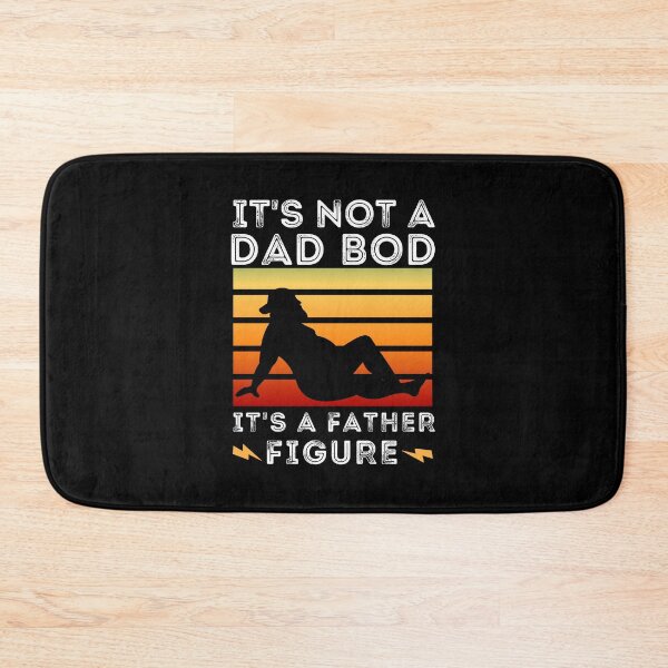 Item preview, It's Not a Dad Bod It's a Father Figure designed and sold by worldmodi.