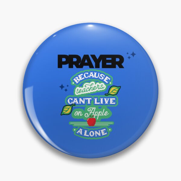 Item preview, Prayer, Because Teachers Can't Live on Apple Alone - Blue, Black, and White designed and sold by TheReporter1.