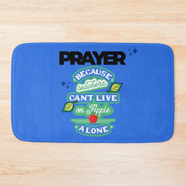 Item preview, Prayer, Because Teachers Can't Live on Apple Alone - Blue, Black, and White designed and sold by TheReporter1.