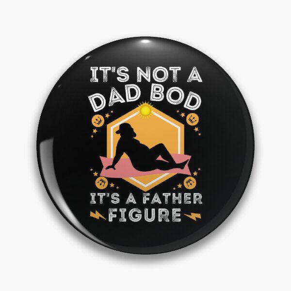 Item preview, It's Not a Dad Bod It's a Father Figure designed and sold by worldmodi.