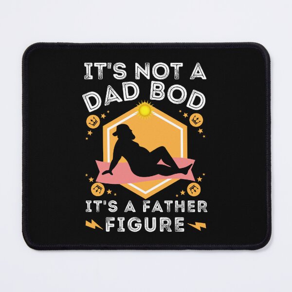 Item preview, It's Not a Dad Bod It's a Father Figure designed and sold by worldmodi.