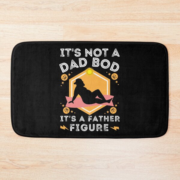 Item preview, It's Not a Dad Bod It's a Father Figure designed and sold by worldmodi.