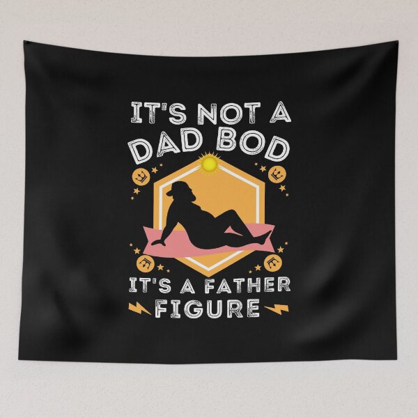 Item preview, It's Not a Dad Bod It's a Father Figure designed and sold by worldmodi.