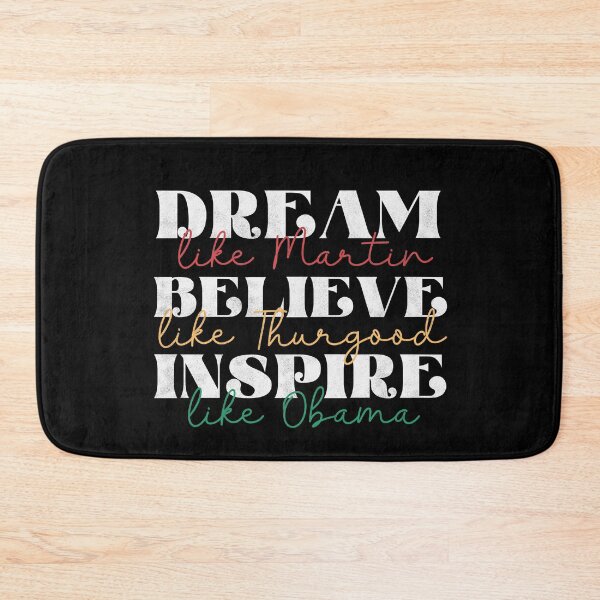 Item preview, Dream like Martin believe like Thurgood inspire like Obama designed and sold by pnkpopcorn.